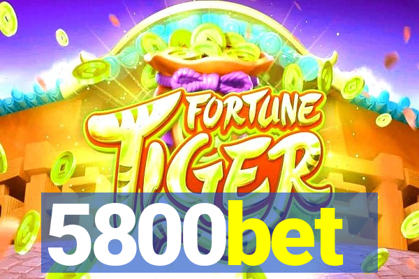 5800bet