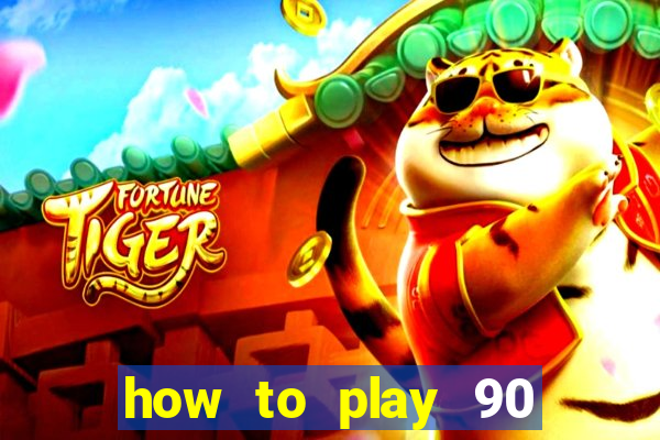 how to play 90 ball bingo