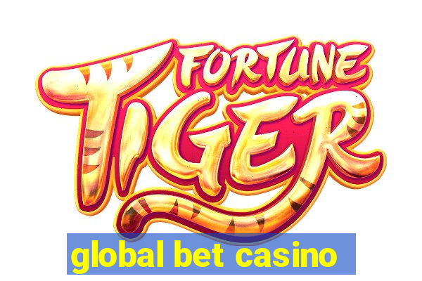 global bet casino