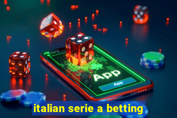 italian serie a betting