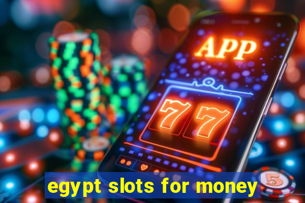 egypt slots for money