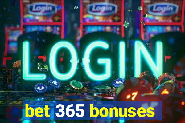 bet 365 bonuses