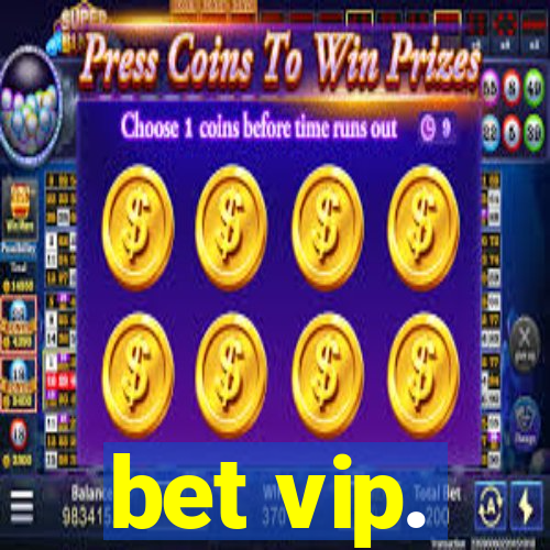 bet vip.