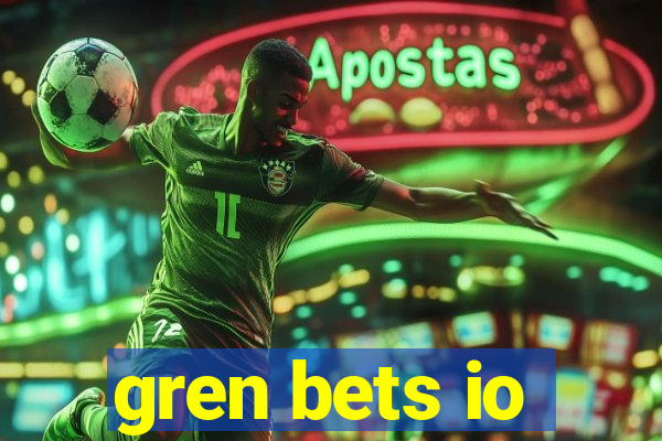 gren bets io