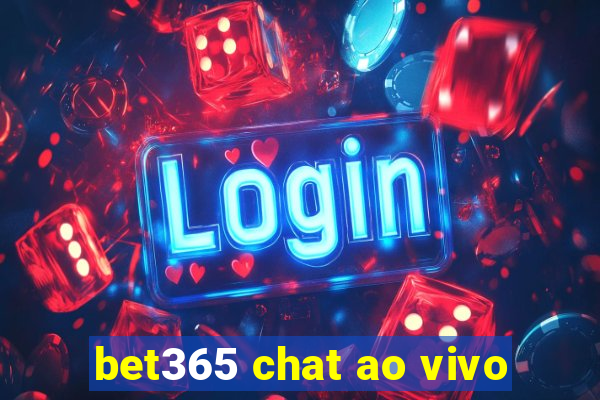 bet365 chat ao vivo