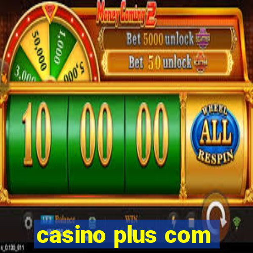 casino plus com