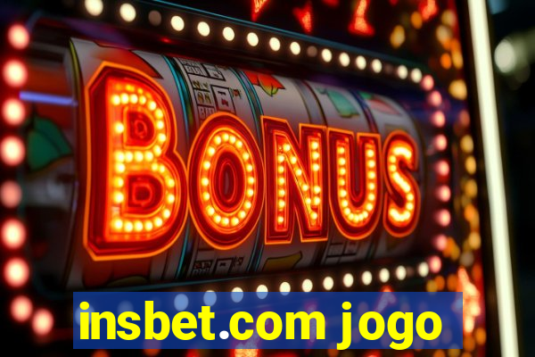 insbet.com jogo