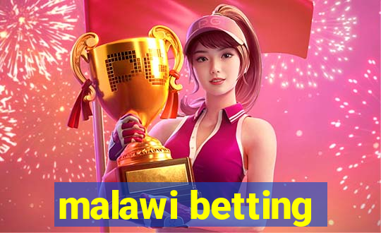 malawi betting