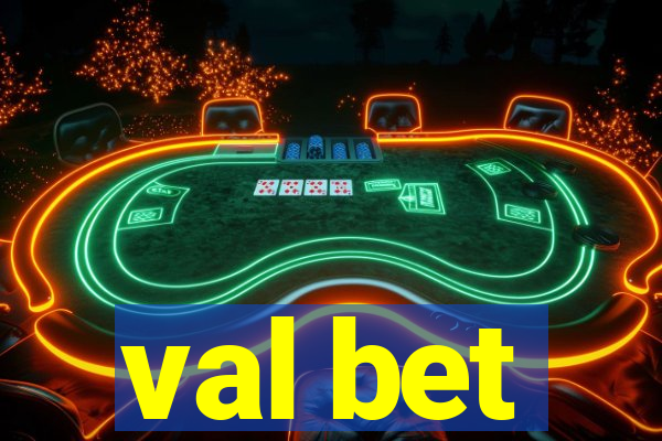 val bet