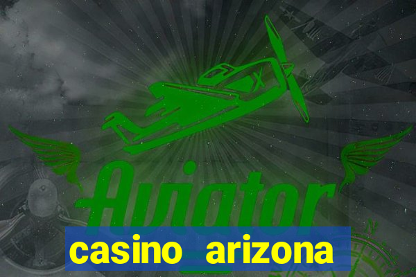 casino arizona talking stick resort