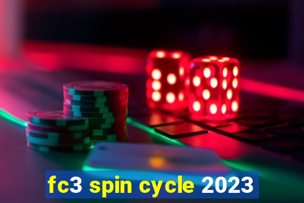 fc3 spin cycle 2023