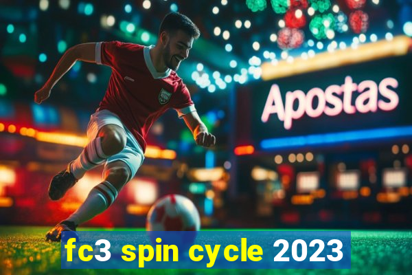 fc3 spin cycle 2023