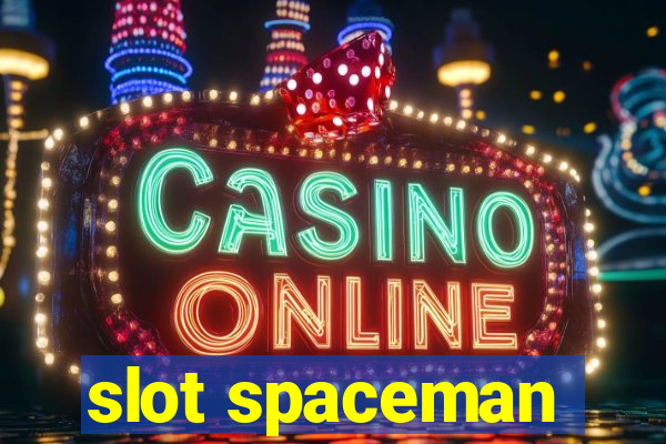 slot spaceman