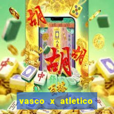 vasco x atletico ao vivo