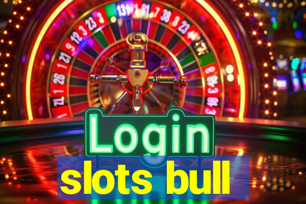 slots bull