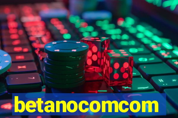 betanocomcom