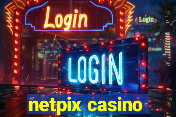 netpix casino