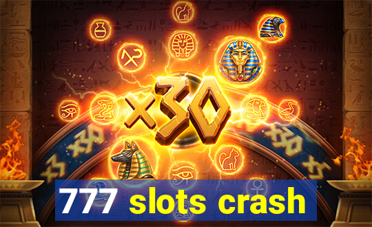 777 slots crash