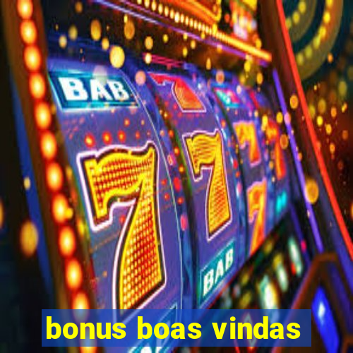 bonus boas vindas