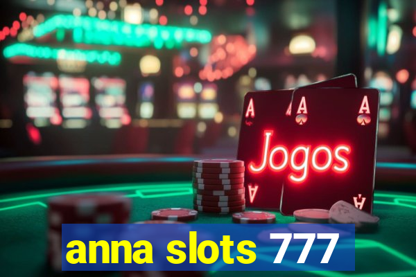 anna slots 777