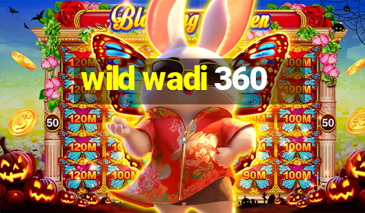 wild wadi 360