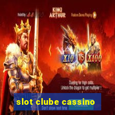 slot clube cassino