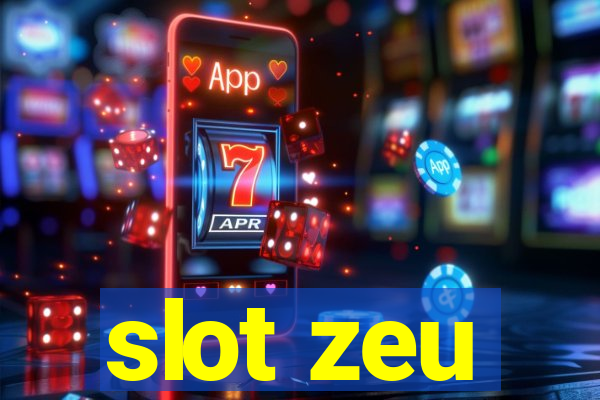 slot zeu