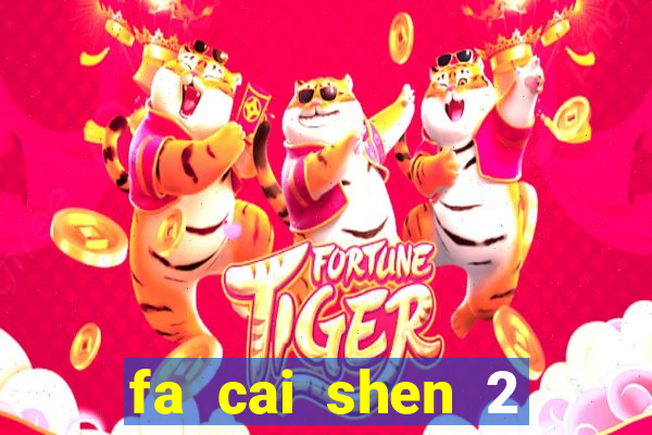 fa cai shen 2 slot free play