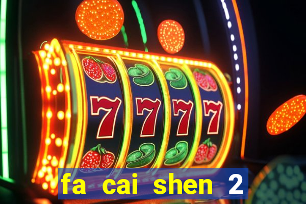 fa cai shen 2 slot free play