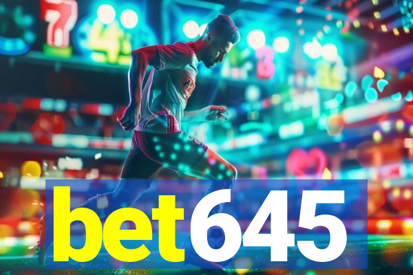 bet645