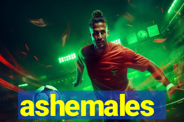 ashemales