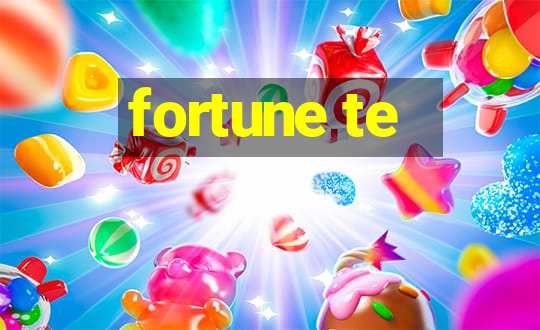 fortune te