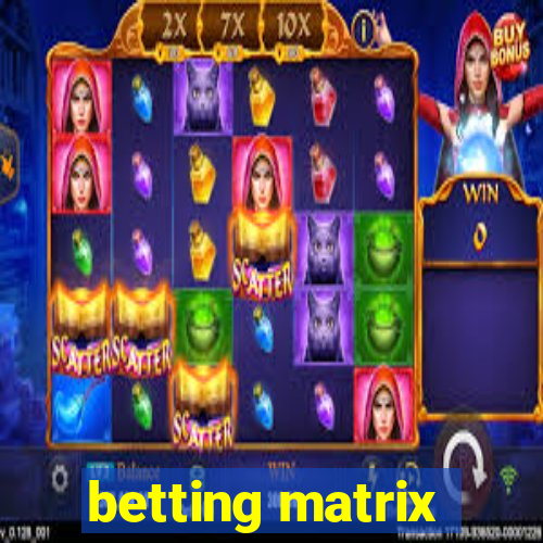 betting matrix