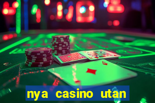 nya casino utan svensk licens