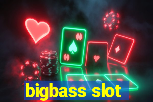 bigbass slot