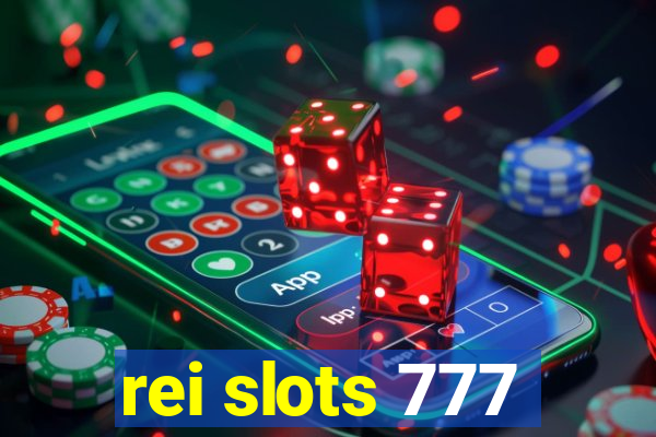 rei slots 777