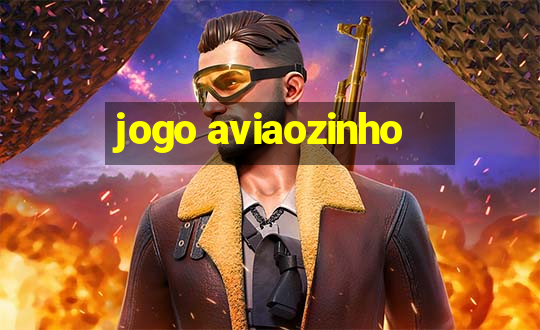 jogo aviaozinho