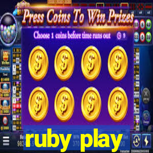 ruby play