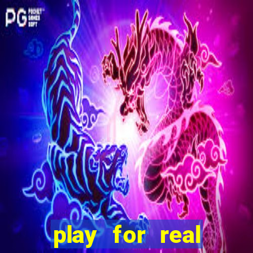 play for real money casino