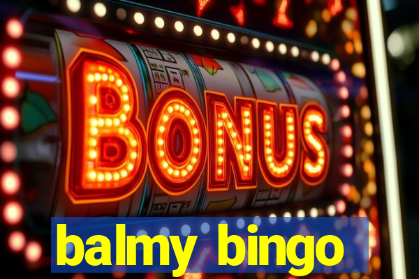 balmy bingo