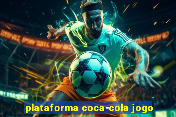 plataforma coca-cola jogo