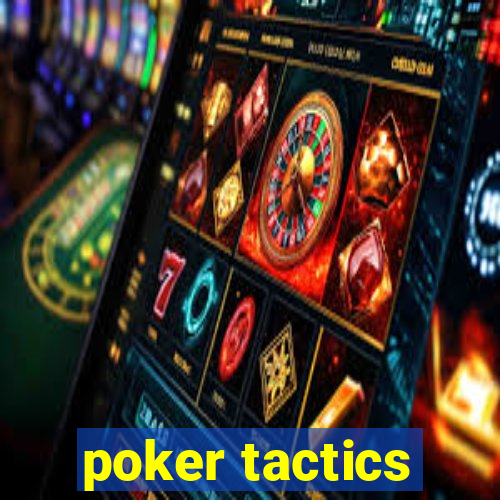 poker tactics