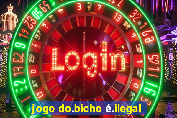 jogo do.bicho é.ilegal