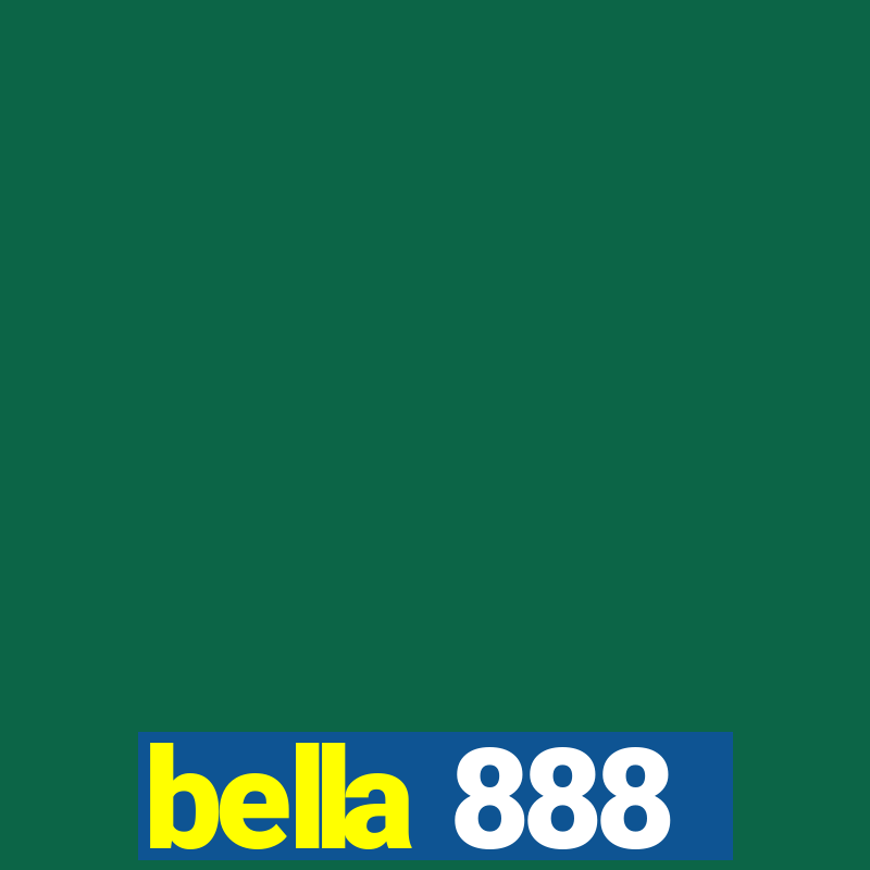 bella 888