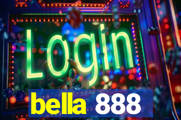 bella 888