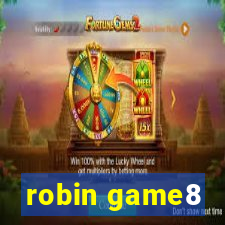 robin game8