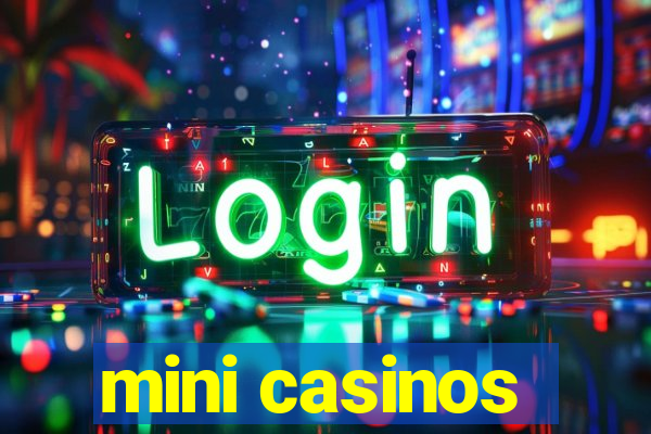 mini casinos