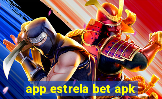 app estrela bet apk