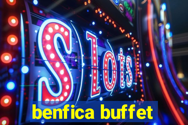 benfica buffet