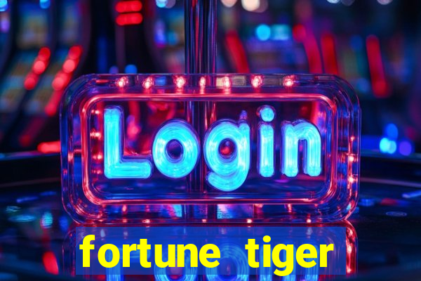 fortune tiger aposta 1 real